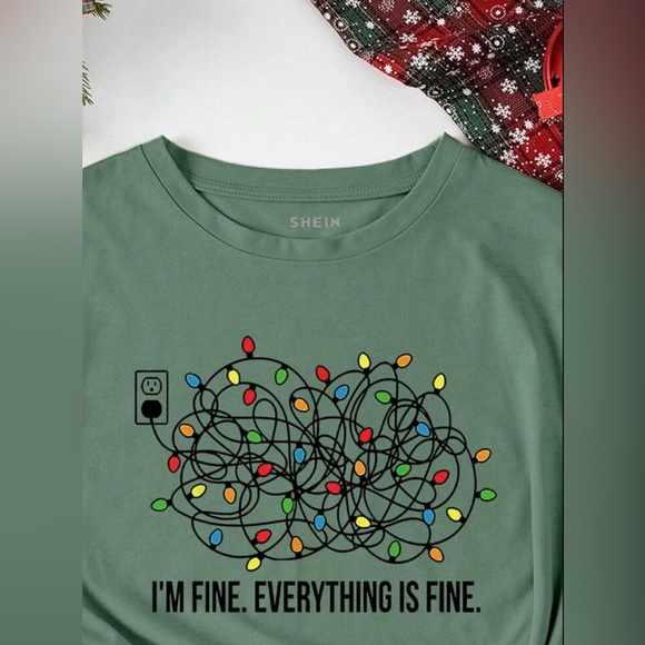 T-SHIRT “I’M FINE. EVERYTHING IS FINE.” CHRISTMAS LIGHT DESIGN DARK GREEN NWT - Picture 3 of 7